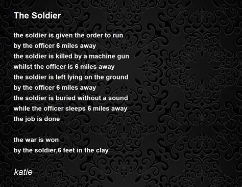The Soldier The Soldier Poem By Katie