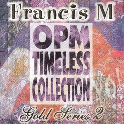Francis M Opm Timeless Collection Gold Series 2 Compilation By