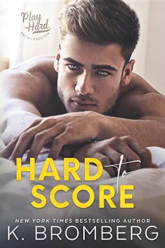 Download Hard To Score The Play Hard Series Book By K Bromberg Twitter