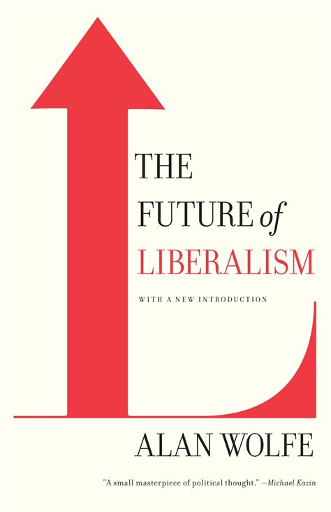 The Future Of Liberalism By Alan Wolfe Penguin Books New Zealand