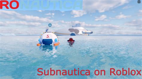 Subnautica On Roblox Ronautica Roblox Youtube