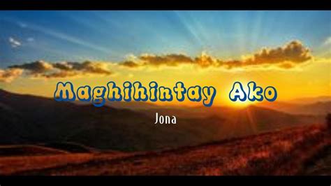 Maghihintay Ako By Jona With Lyrics Youtube