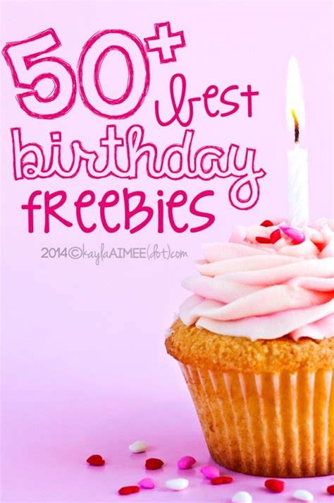 Big List Of Birthday Freebies And Deals Lots Of Amazing Freebies You