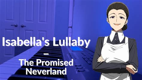 The Promised Neverland Ost Isabellas Lullaby Piano Cover Youtube