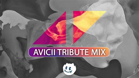 Rip Avicii ‒ Tribute Mix 💔 Youtube