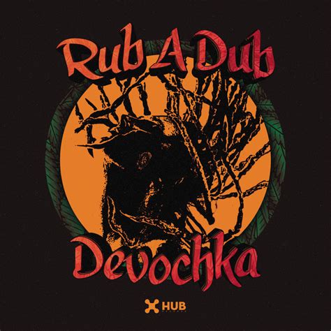 Rub A Dub Single By Devochka Spotify