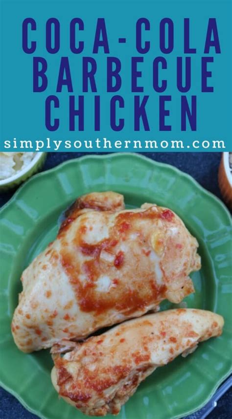 Coca Cola Barbecue Chicken Recipe Simply Southern Mom