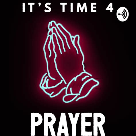Its Time 4 Prayer Listen Via Stitcher For Podcasts