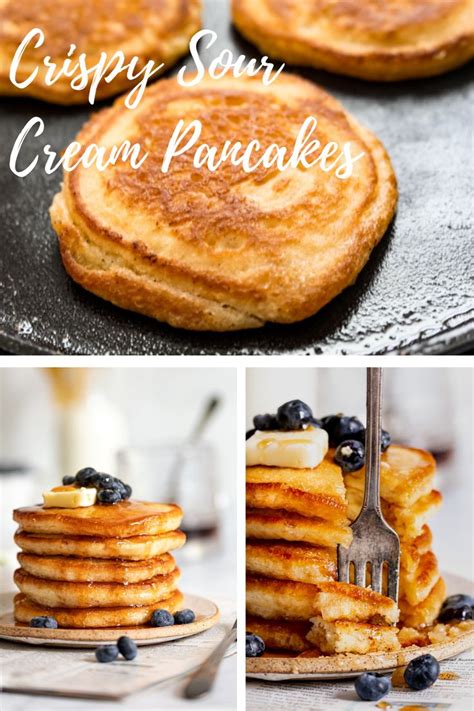 Sour Cream Crispy Edge Pancakes Recipe Sour Cream Pancakes Sweet