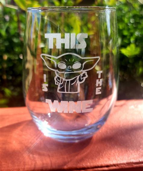 Mandalorian Baby Yoda This Is The Wine Funny Deep Etched Wine Etsy