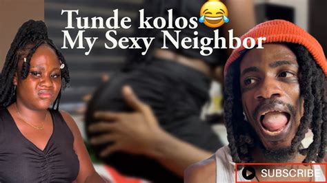 Tunde Kolos My Sexy Neighbor Brodashaggi Brainjotter Comedy Funnybros Shanks Officerwoss