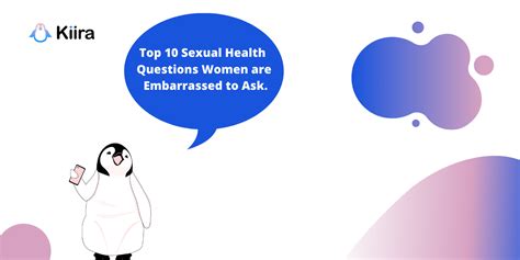 Top 10 Sexual Health Questions Women Are Embarrassed To Ask