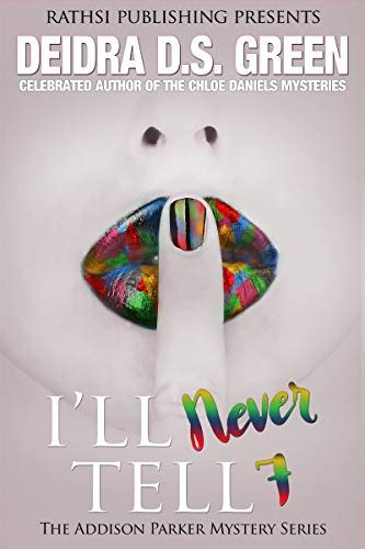 Ill Never Tell The Addison Parker Mystery Series Book 7 Kindle