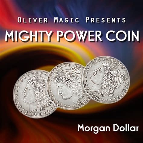 Mighty Power Coin Morgan Dollar By Oliver Magic Tricks Satge Close Up