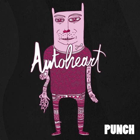 Punch Album By Autoheart Spotify