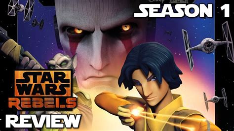 Star Wars Rebels Season 1 Review Youtube
