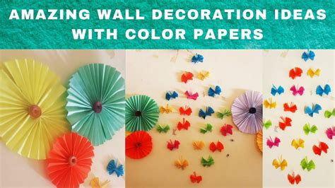 Wonderful Wall Decoration Ideas With Color Papers L Diy Video Of Wall