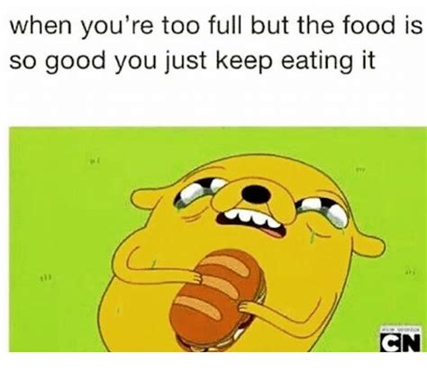 11 Funny Food Memes That Will Totally Make You Say Me When I M Hungry