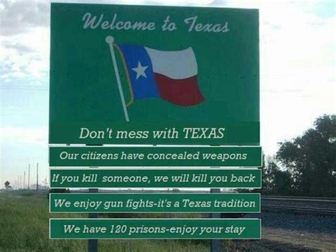Welcome To Texas Texas Traditions Texas Only In Texas