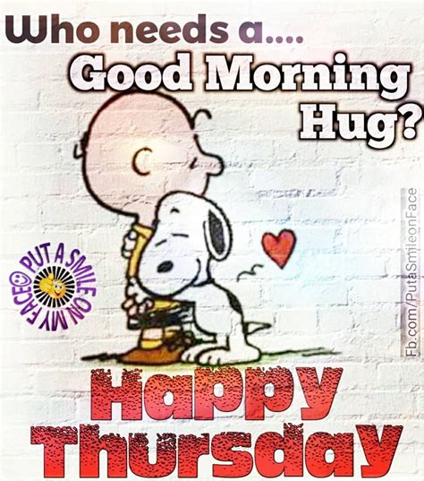 Who Needs Agood Morning Hug Happy Thursday Pictures Photos And