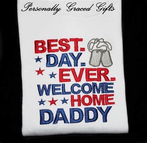 Best Day Ever Welcome Home Daddy With Dogtags Custom Embroidered Shirt