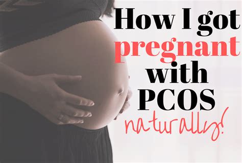 Pcos Infertility How I Got Pregnant With Pcos Naturally Pcos And