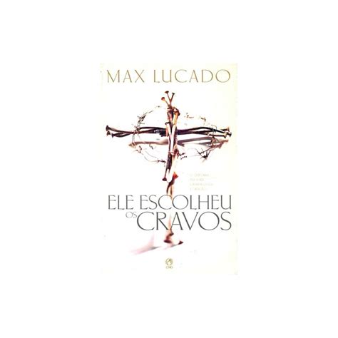Ele Escolheu Os Cravos Livro