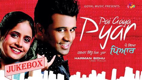 Miss Pooja Harman Sidhu Pai Gaya Pyar Juke Box Goyal Music Punjabi Songs Youtube