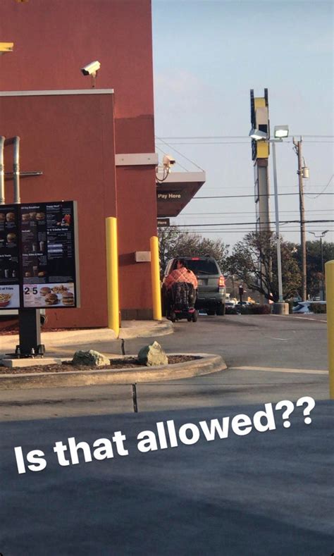 Friend posted this , some lady going through the drive through on her mobility scooter : funny