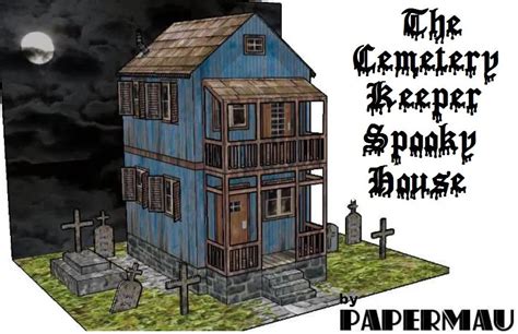 Papermau Halloween Special The Cemetery Keeper Spooky House Paper