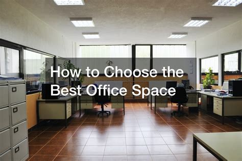 How To Choose The Best Office Space Work Flow Management