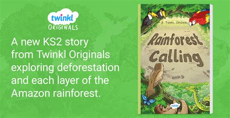 Rainforest Calling Story New To Ks2 Twinkl Originals