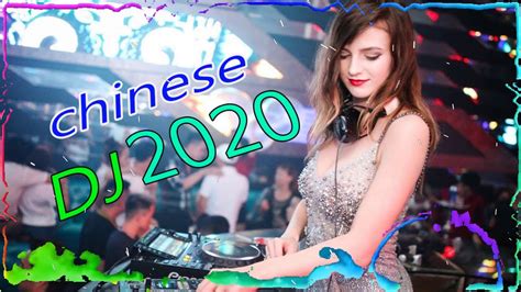 Chinese Dj Remix【2020 好聽歌曲合輯】2020流行华语歌曲 Nonstop China Mix Youtube