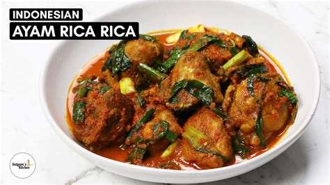 Indonesian Ayam Rica Rica The Fiery Chicken Dish You Cant Resist