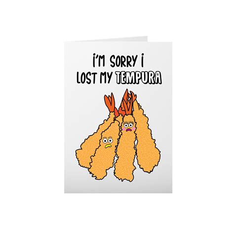 I'm Sorry I Lost My Tempura Apology Card Funny Apology 