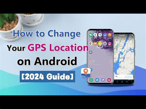 How To Change Your Gps Location On Android 2024 Guide