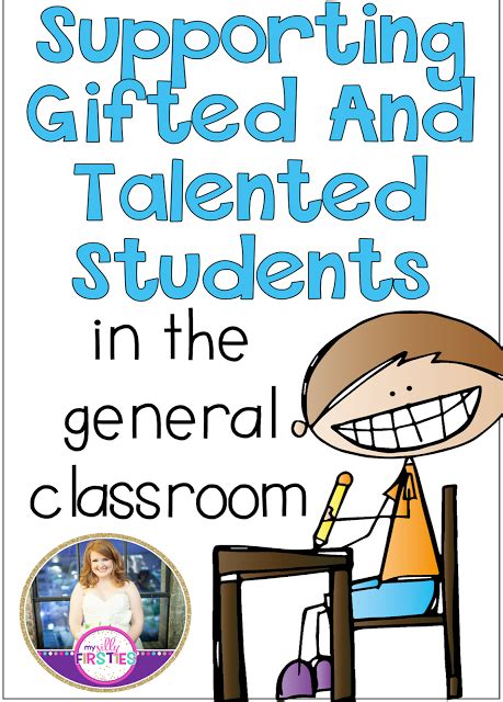 Supporting Ted And Talented Students In The General Classroom