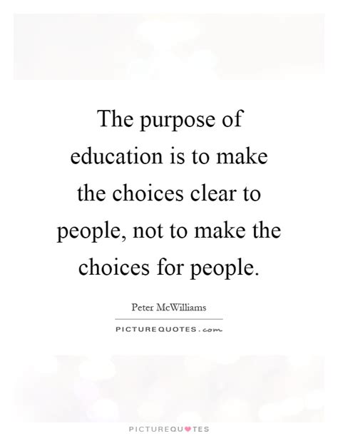 Purpose Of Education Quotes And Sayings Purpose Of