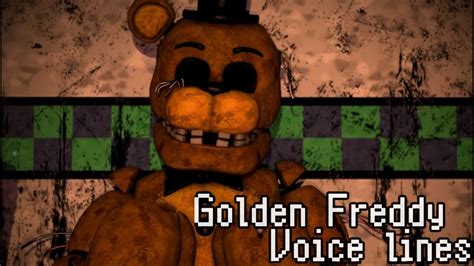 Sfmfnaf Golden Freddy Voice Lines Youtube