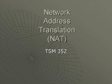Ppt Network Address Translation Nat Powerpoint Presentation Free To View Id E Yzmwy
