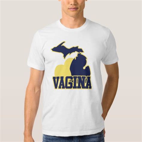 Michigan Vagina T Shirt Zazzle