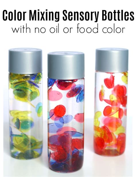 No Oil No Food Color Color Mixing Sensory Bottles No Time For Flash Cards