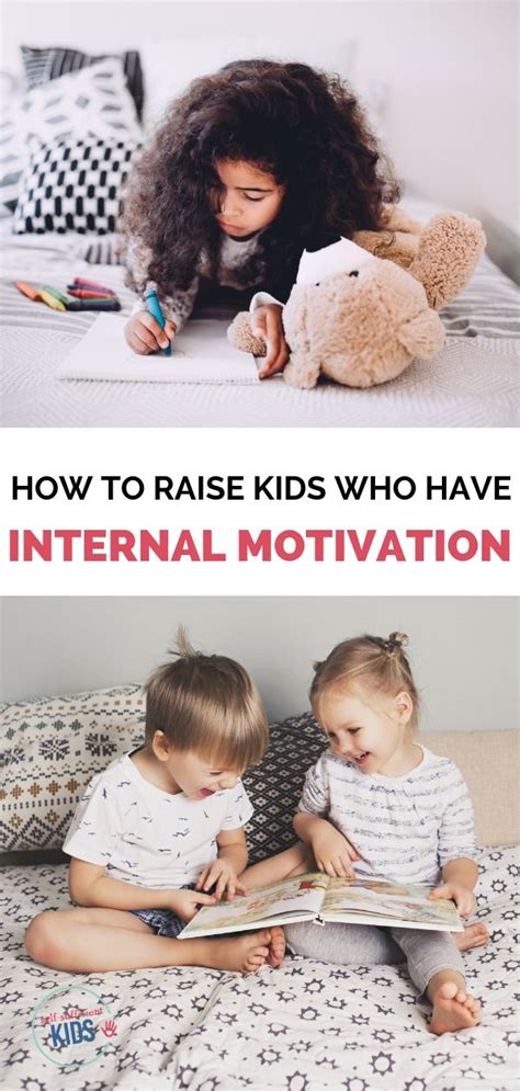 How To Raise Kids Who Have Internal Motivation