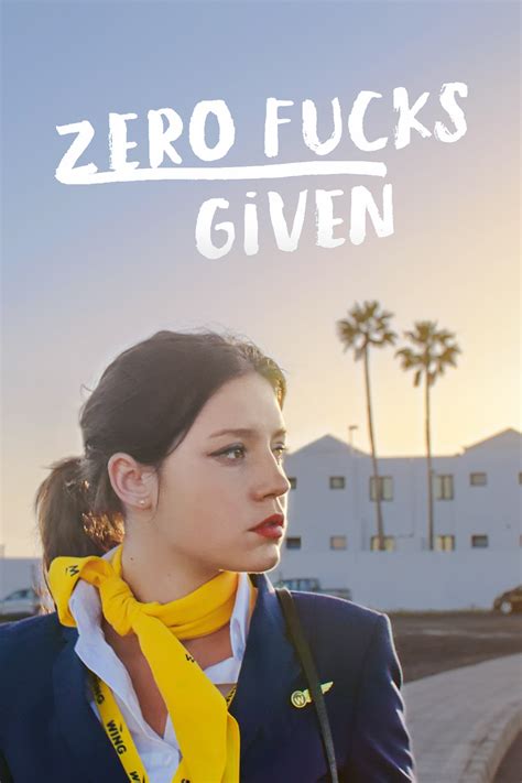 Zero Fucks Given 2022 Posters — The Movie Database Tmdb