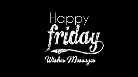 Download Happy Friday Wishes Messages Wallpaper
