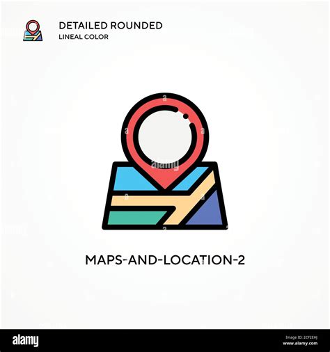Maps And Location 2 Vector Icon Modern Vector Illustration Concepts