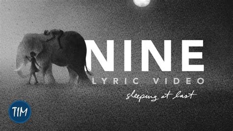 "Nine" (Lyric Video) | Sleeping At Last | Sleeping at last, Lyrics, Big