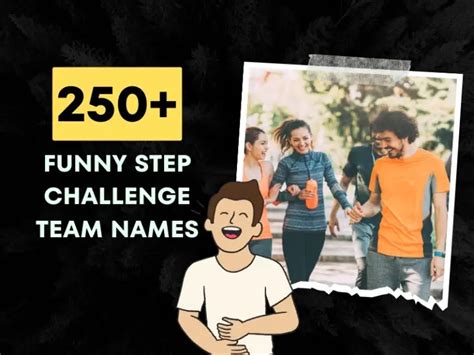 250 Funny Step Challenge Team Names Comical Ideas