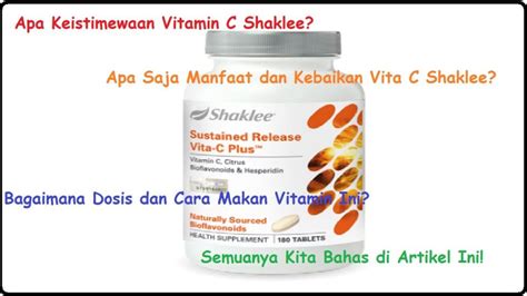 Vitamin C Shaklee Keistimewaan Kebaikan Cara Makan Dan Harga