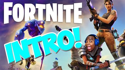 Fortnite Intro Youtube